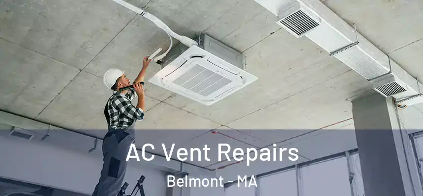 AC Vent Repairs Belmont - MA