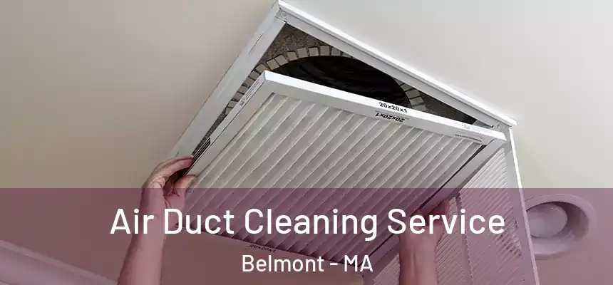Air Duct Cleaning Service Belmont - MA