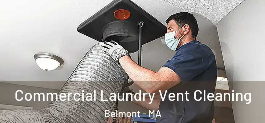 Commercial Laundry Vent Cleaning Belmont - MA