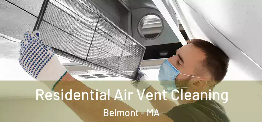 Residential Air Vent Cleaning Belmont - MA